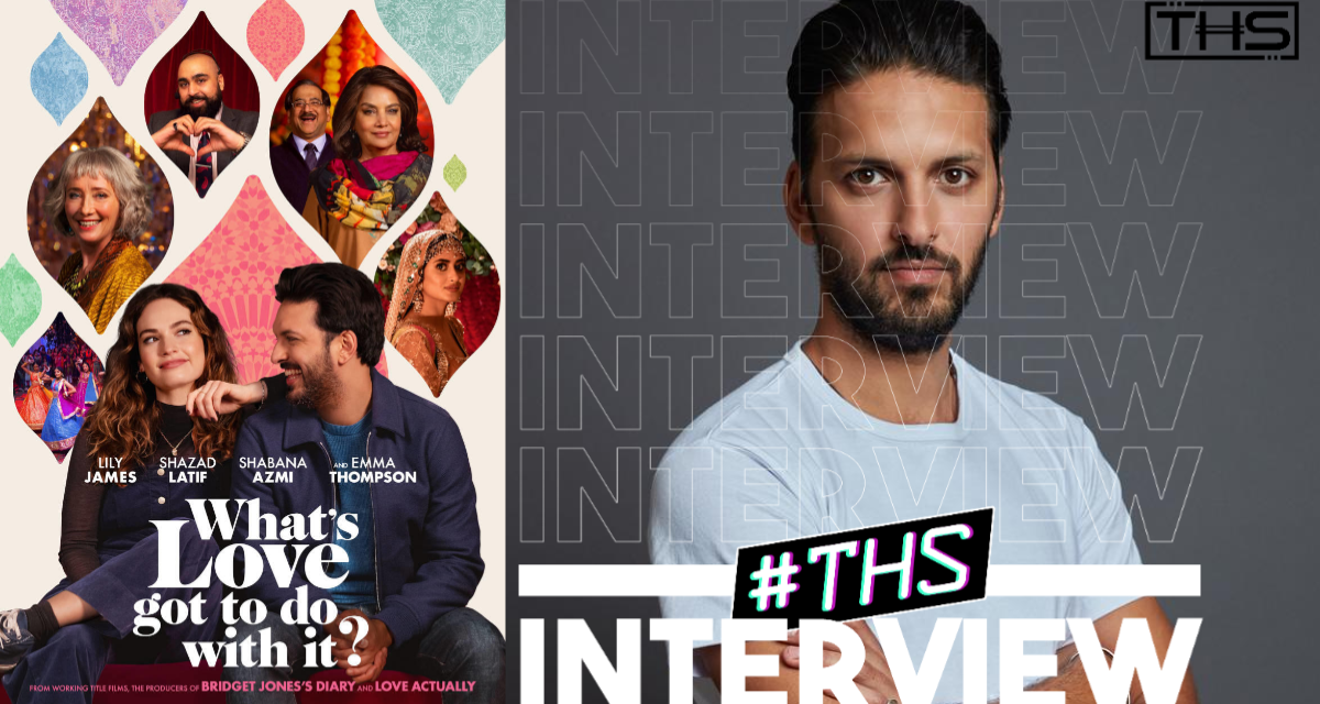 Shazad Latif On His New Movie, ‘What’s Love Got To Do With It?’ [INTERVIEW]