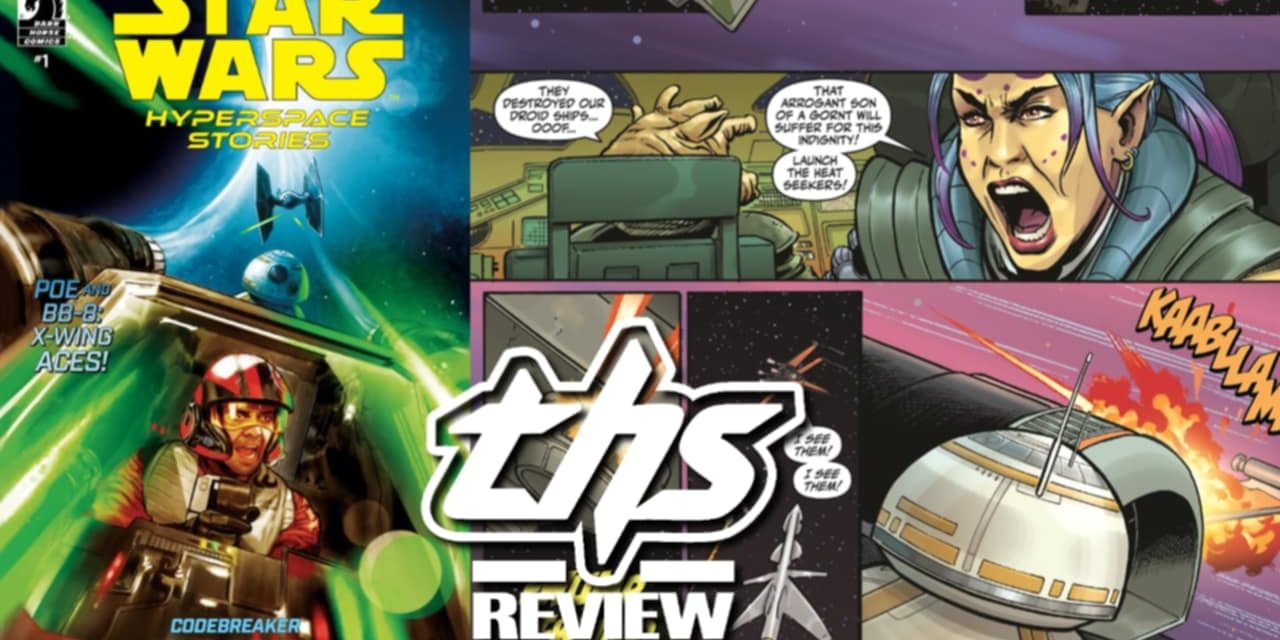 Star Wars: Hyperspace Stories – Codebreaker #1 Take Poe and BB-8 On An All-New Adventure [Non-Spoiler Review]