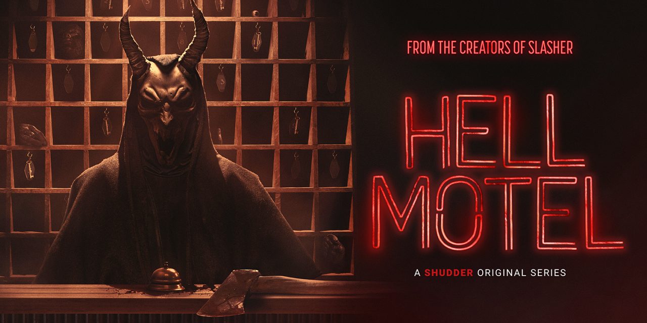 Shudder Announces ‘Hell Motel’ From The Creators Of ‘Slasher’ This June