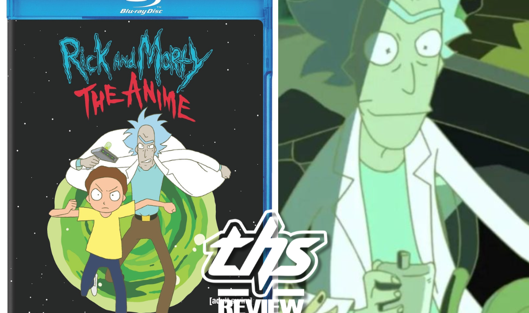 Rick and Morty The Anime Blu-Ray: Sidequests Are Welcome [Review]